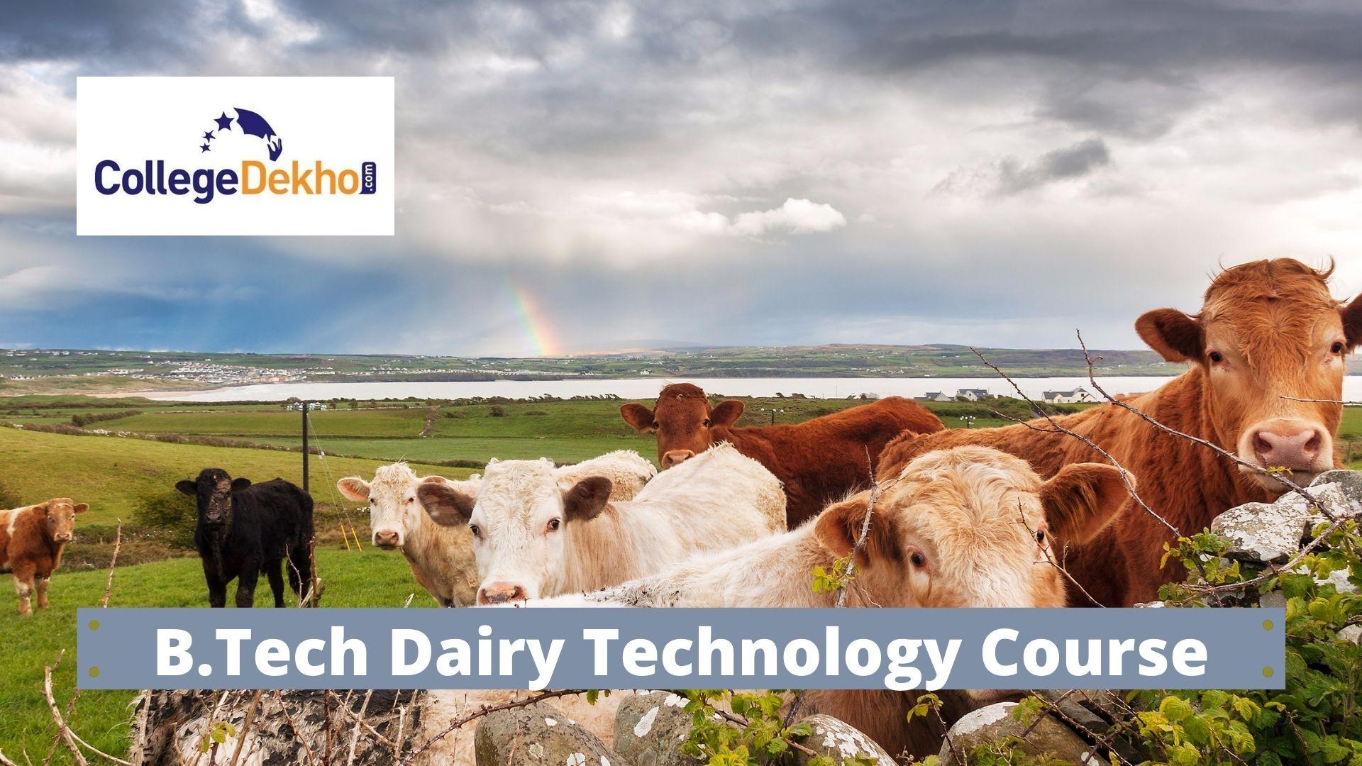 Bachelor of Technology Dairy Technology