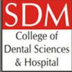 S.D.M. College of Dental Sciences & Hospital