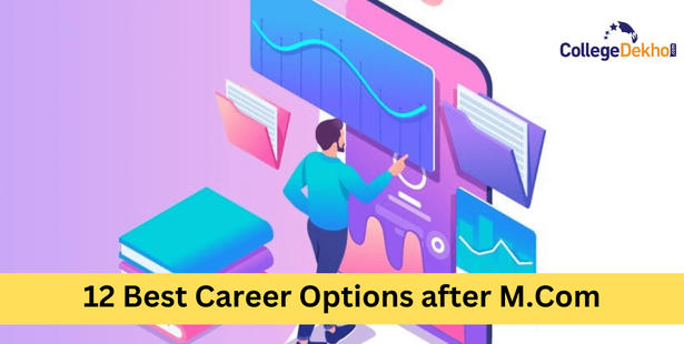 12 Best Career Options after M.Com