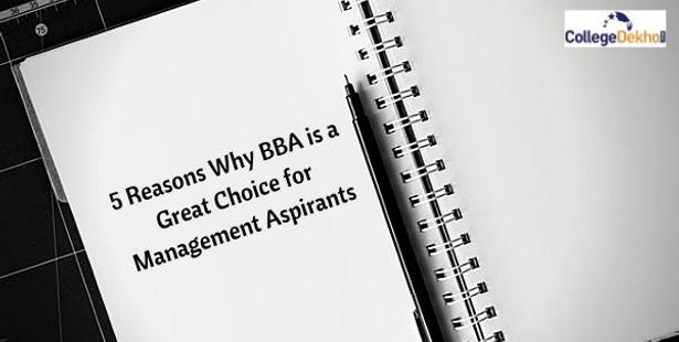 5 Reasons Why BBA Provides The Best Start for Your Management Career