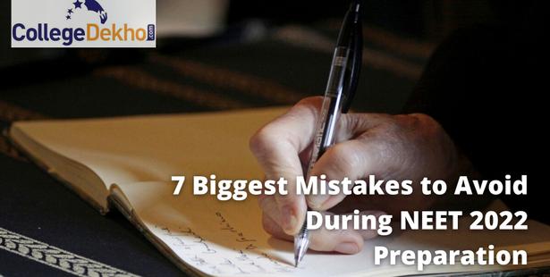 Mistakes to avoid during NEET 2022 Preparation