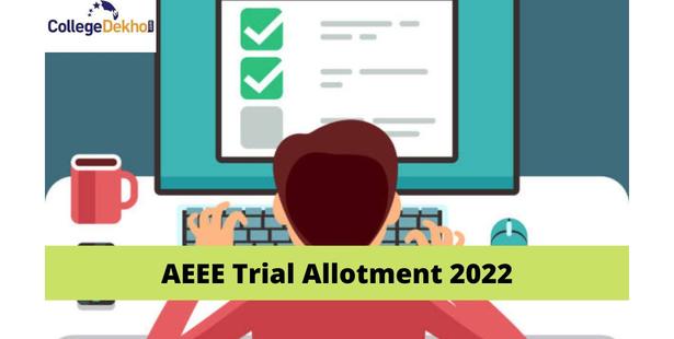 AEEE Trial Allotment 2022