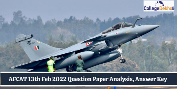 AFCAT 13th Feb 2022 Question Paper Analysis, Answer Key