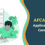 AFCAT 2022 Application Form Correction-  Dates, Process, How to Edit