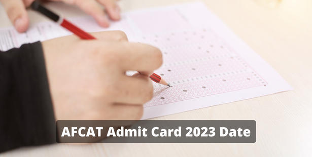 AFCAT Admit Card 2023 Date