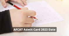 AFCAT Admit Card 2023: Check expected release date