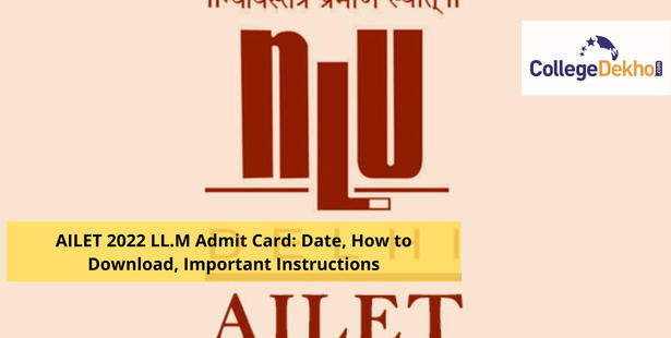 AILET 2023 LL.M Admit Card: Date, How to Download, Important Instructions