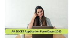 AP EDCET Application Form Dates 2023: Know when registration is expected to begin