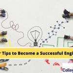 Major Tips to Become a Successful Engineer