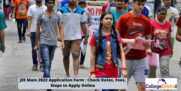 JEE Main 2022 Application Form : Check Dates, Fees, Steps to Apply Online
