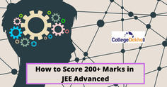 How to Score 200+ Marks in JEE Advanced?