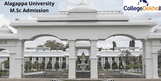 Alagappa University M Sc Admission 2021 Entrance Exam Date Soon Application Form Out Eligibility Section Process Fees Collegedekho