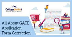 GATE Application Form Correction 2023: Date, Exam Centre & Paper Change, Edit Details, Procedure