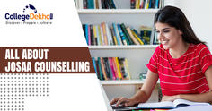 JoSAA Counselling 2023 - Dates, Registration, Choice Filling, Seat Allotment