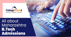 Maharashtra BTech Admissions 2023 - Dates, Option Form, Merit List, Seat Allotment, Cutoff, CAP Registration