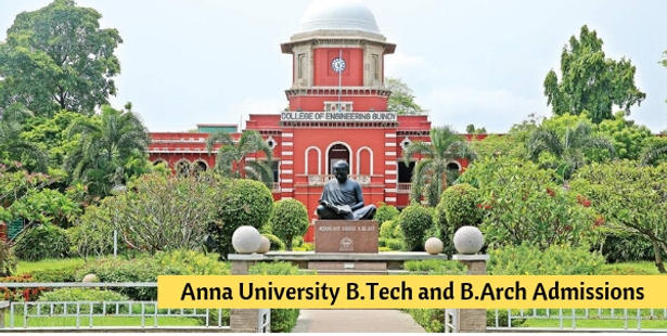 Anna University B.Tech and B.Arch Admissions 2022, Eligibility, Admission Procedure, Important Dates