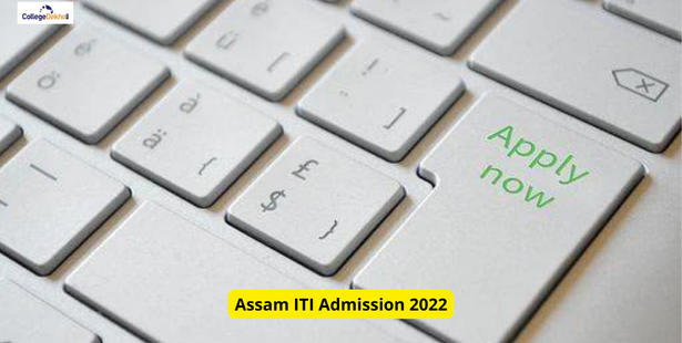 Assam ITI Admission 2022 Last Date: Steps to Apply Online