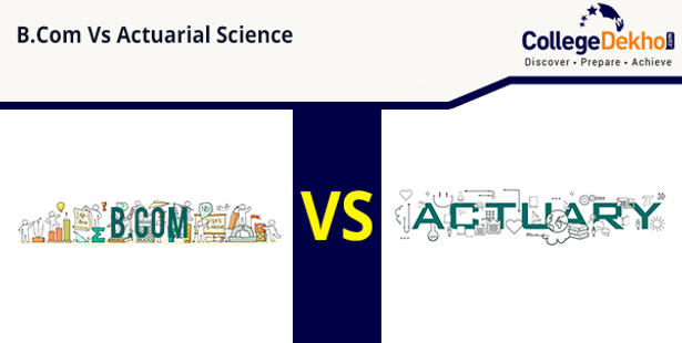 Differences Between B.Com and Actuarial Science