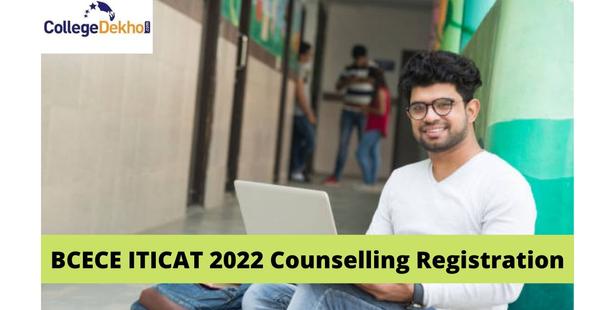 BCECE ITICAT 2022 Counselling Registration