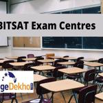 BITSAT Exam Centres 2022