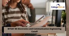 BITSAT BE Electronics & Communication (ECE) Cutoff 2023: Check Previous Cutoffs Here