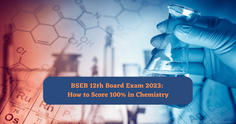 BSEB 12th Board Exam 2023: How to Score 100% in Chemistry