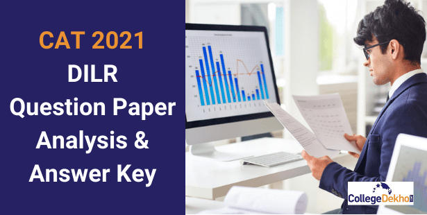 CAT 2021 DILR Question Paper Analysis & Answer Key (Slot 1 & 2) Out