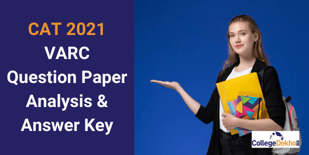 CAT 2021 VARC Question Paper Analysis & Answer Key (Slot 1 & 2) Out