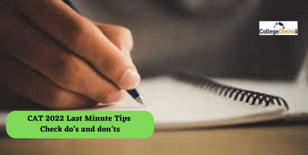 CAT 2022 Last Minute Tips Check do’s and don’ts