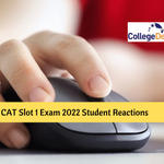 IIM CAT Exam 2022 Slot 1 Concludes: Know Student Reactions, Major Highlights