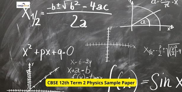CBSE 12th Term 2 Physics Exam on May 20: Download Sample Paper, Marking Scheme