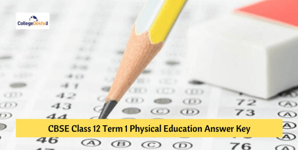CBSE Class 12 Term 1 Physical Education Answer Key 2021-22 – Download PDF & Check Analysis