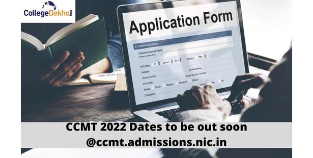 CCMT 2022 Dates to be out soon @ccmt.admissions.nic.in