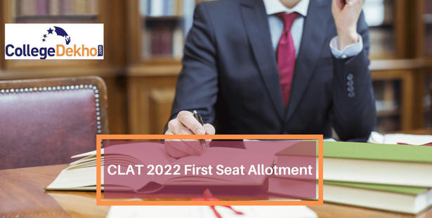 CLAT 2022 First Seat Allotment 2022