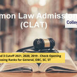 CLAT PG Round 3 Cutoff 2021, 2020, 2019 - Check Opening and Closing Ranks for General, OBC, SC, ST