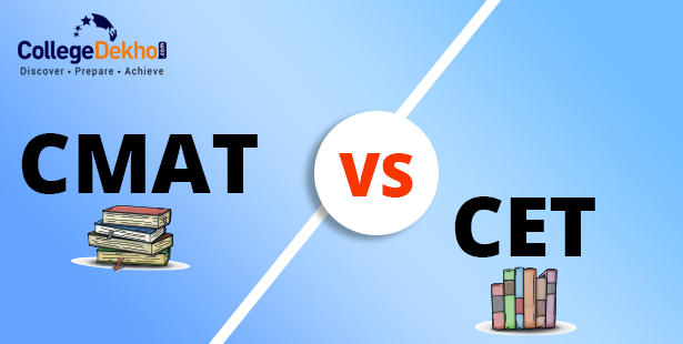 CMAT vs CET: Exam Pattern, Counselling, Exam Dates and Eligibility