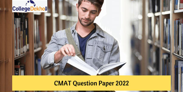 CMAT Question Paper 2022 – Download Previous Year Papers with Solutions