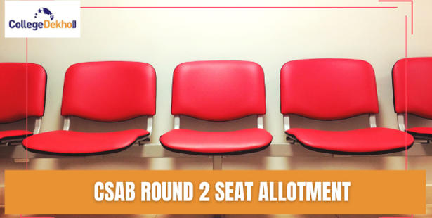 CSAB 2021 Round 2 Seat Allotment
