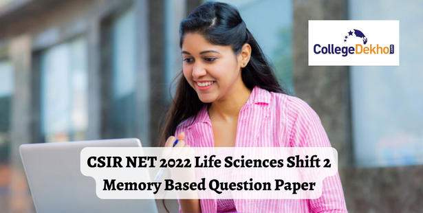 CSIR NET 2022 Life Sciences Shift 2 Memory Based Question Paper (Sep 17) – Download PDF