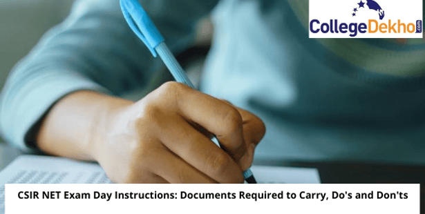 CSIR NET 2021-22 Exam Day Instructions: Documents Required to Carry, Do's and Don'ts