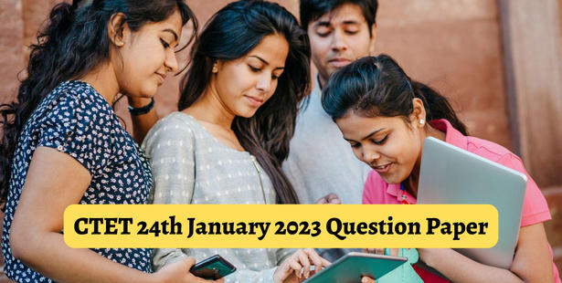 CTET 24th January 2023 Question Paper