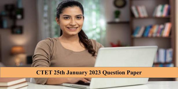CTET 25th January 2023 Question Paper