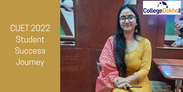 CUET 2022 UG Topper Interview: Ipshita Singh from Dehradun Shares her Preparation Journey
