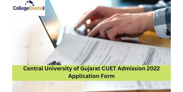 Central University of Gujarat CUET Admission 2022 Application Form