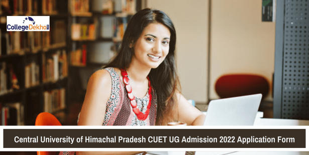 Central University of Himachal Pradesh CUET UG Admission 2022 Application Form Released: Direct Link, Steps to Register