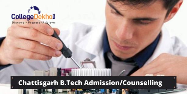 Chattisgarh B.Tech Admission/Counselling 2022