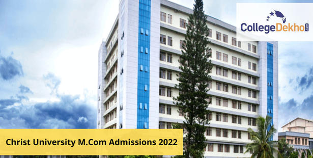 Christ University M.Com Admissions 2022