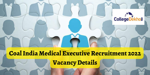 Coal India Medical Executive Recruitment 2022 Vacancy Details
