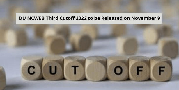 DU NCWEB Third Cutoff 2022 to be released on November 9