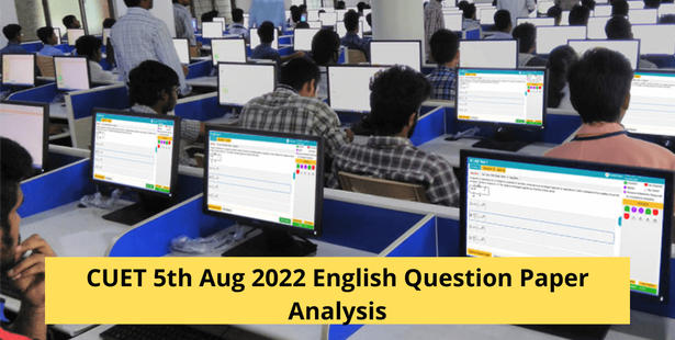 CUET 5th Aug 2022 English Question Paper Analysis